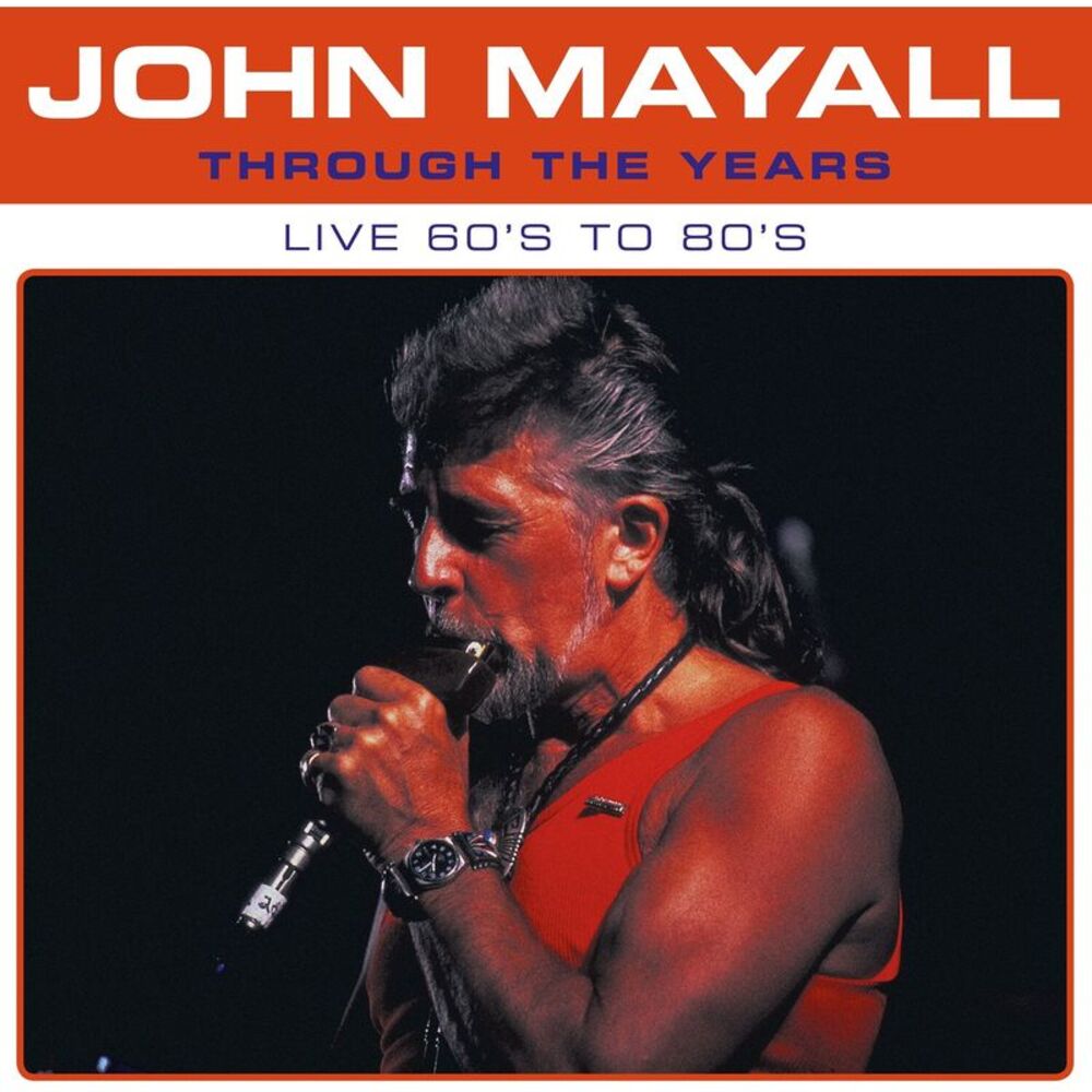 John Mayall - Through The Years Live 60's To 80's  LP LP